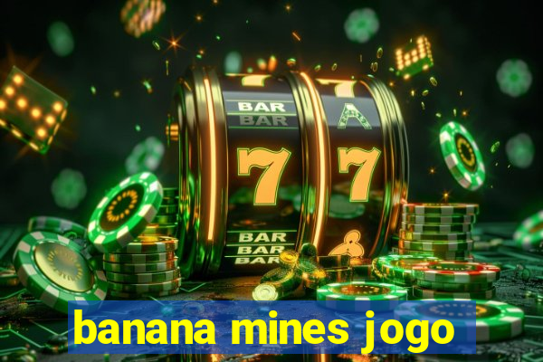 banana mines jogo